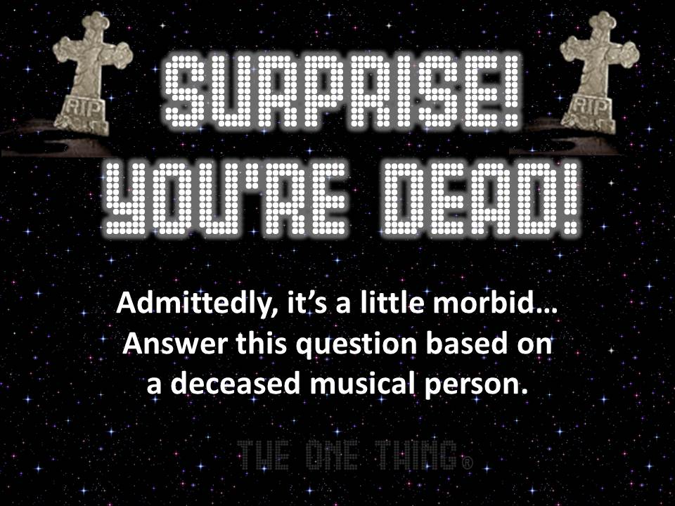 Surprise! You\'re Dead